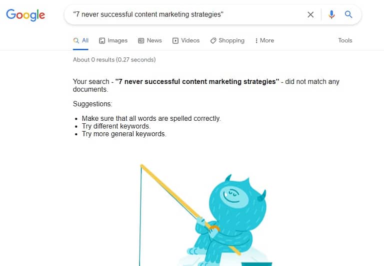 7 never successful content marketing strategies - google serp results